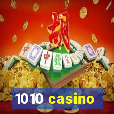 1010 casino